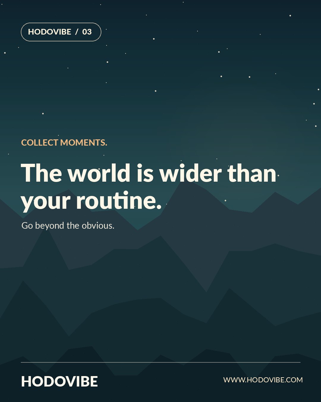 Travel inspiration poster: The world is wider than your routine